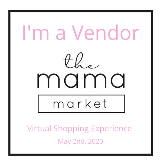 Mother's Day Virtual Mama Market on May 2nd!